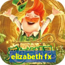 elizabeth fx